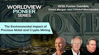 FREEDOM PORTAL Clip - Environmental Impact of Precious Metal and Crypto Mining