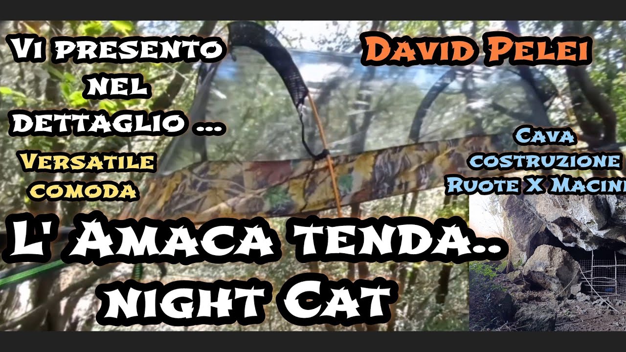 Tutorial AMACA/TENDA Night Cat..più breve escursione alla Cava Ruote per Macine, del medioevo.