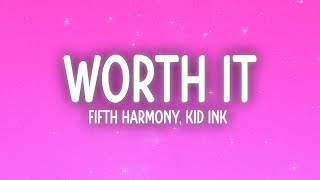 Fifth Harmony - Worth It (Lyrics) ft. Kid Ink screenshot 5