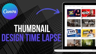 Thumbnail Design In Canva Time Lapse 2024