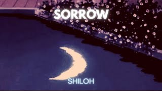 Sorrow - Shiloh (slowed + reverb)