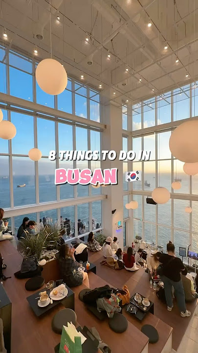 Things to Do in Busan That You Can’t Miss! 🇰🇷here’s what you need to add to your itinerary #busan