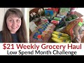 $21 Weekly Grocery Haul- Low Spend Month