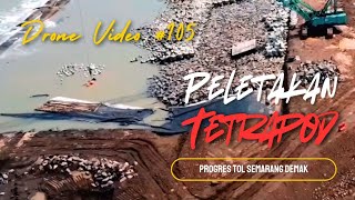 Tetrapod Progres Tol Semarang Demak