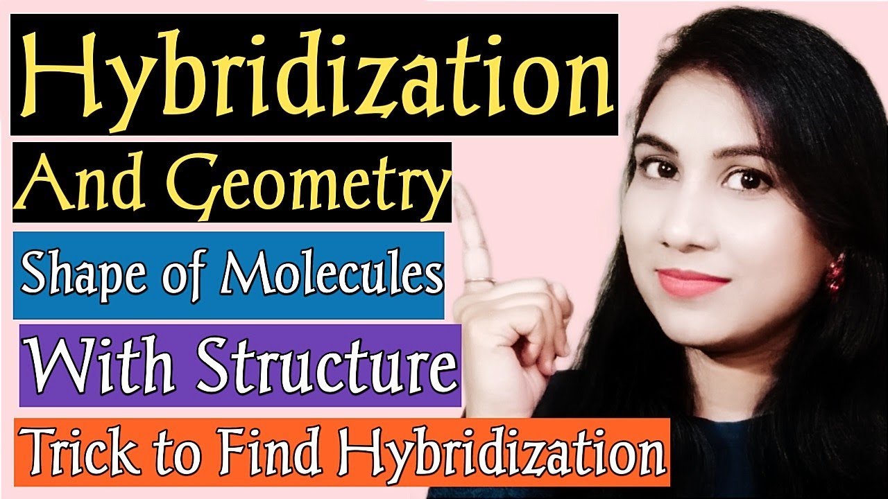 Hybridization And Geometry With Structure|Complete Concept|How to ...