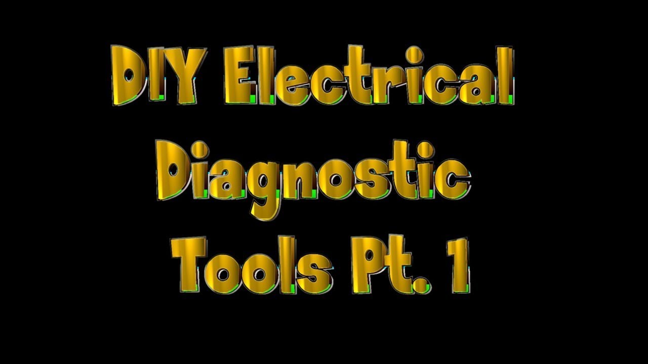 DIY Electrical Diagnostic Tools Pt 1 YouTube