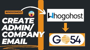 How to Create Admin/Company Email from cPanel (Whogohost / Go54)