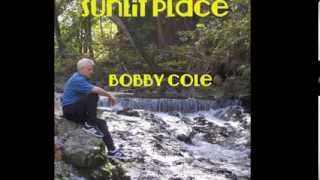 Bobby Cole "Another Time" 2013