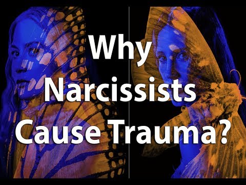 Why Narcissists Cause Trauma?