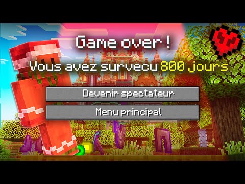 J'ai survécu 800 jours sur Minecraft en Hardcore...