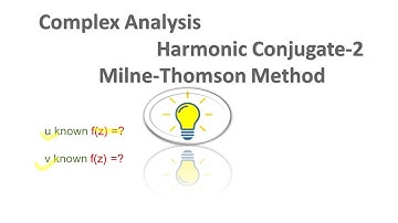 Complex Analysis |Harmonic conjugate 2 | Find analytic function u or v given  | Milne-Thomson method