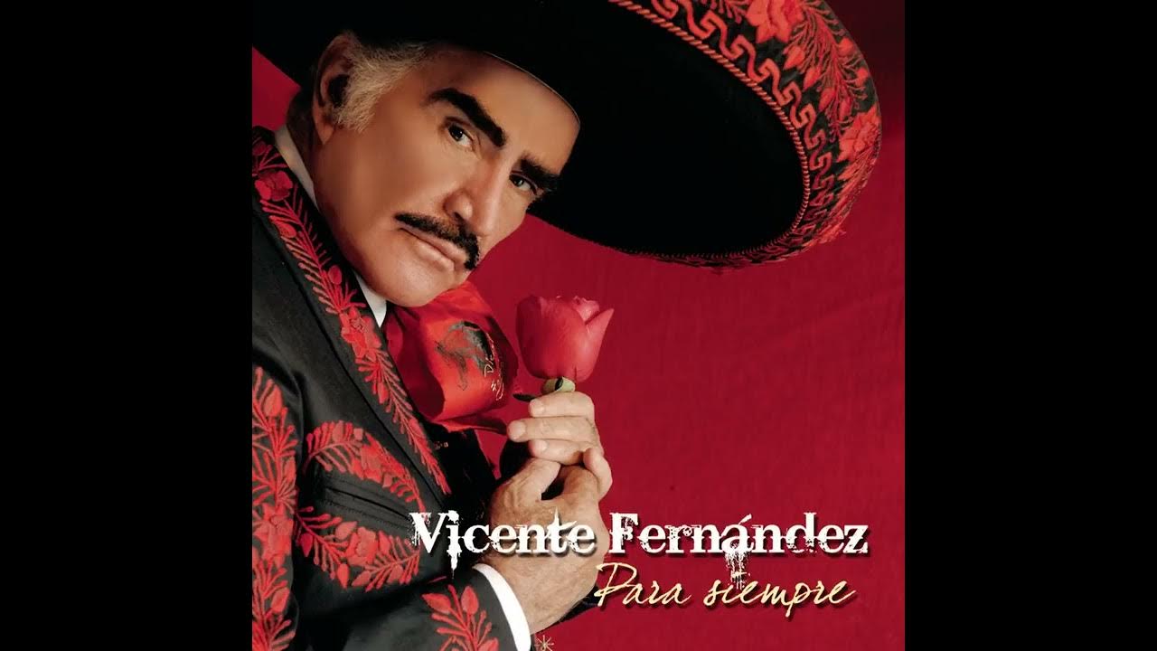 Vicente Fernández - Estos Celos Vicente Fernández - Estos Celos