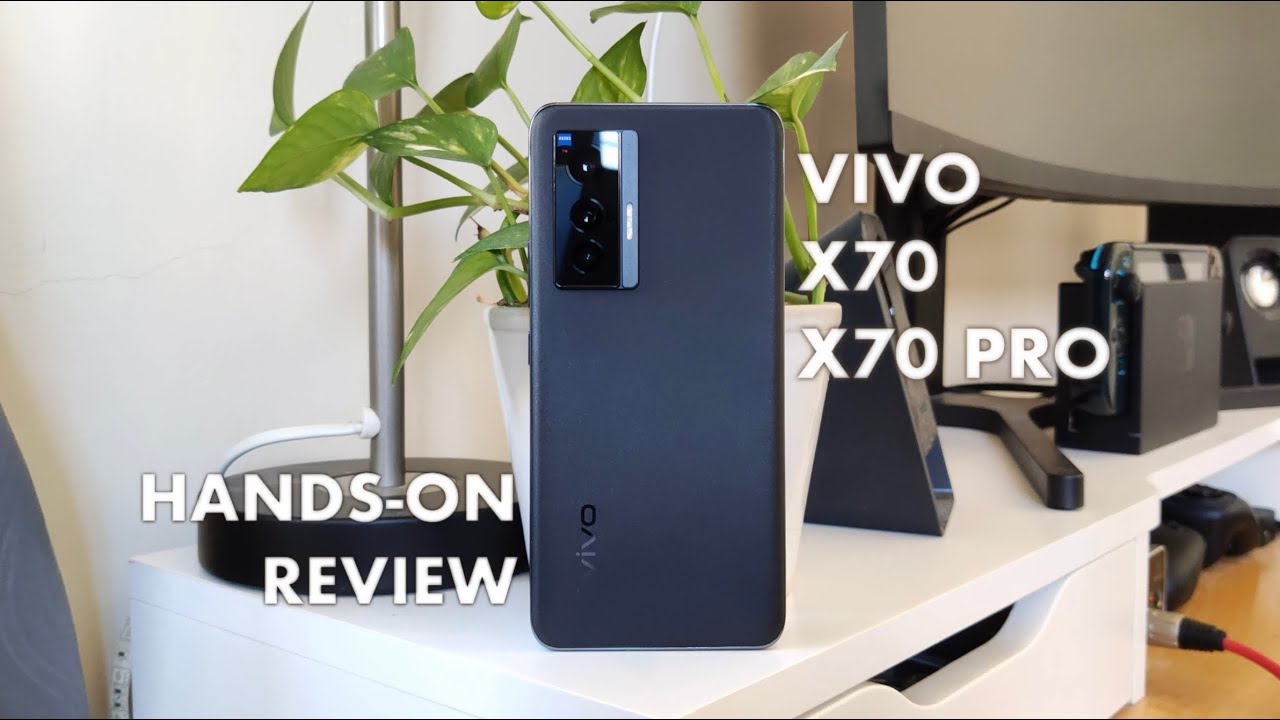 Vivo X70 & X70 Pro | Quick Hands-On Review
