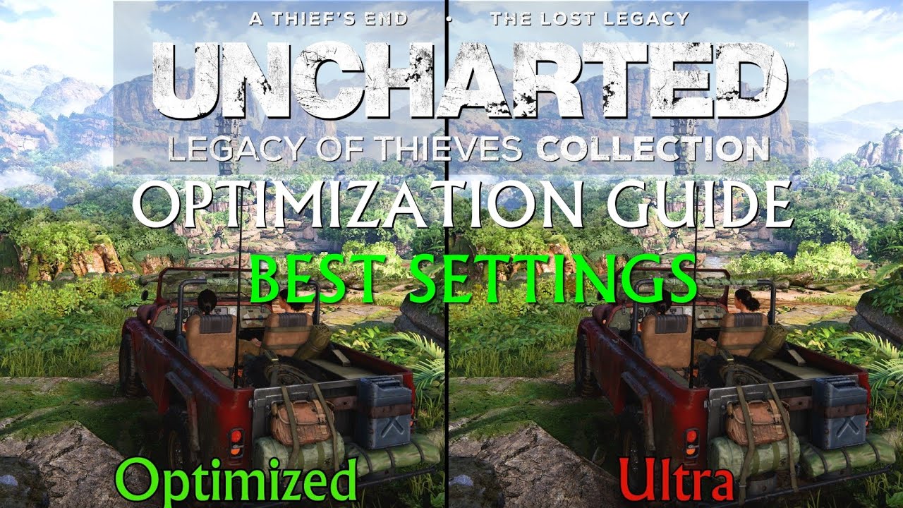 UNCHARTED: Legacy of Thieves Collection - Why UNCHARTED 4: A Thief's End is  The Best in The Series