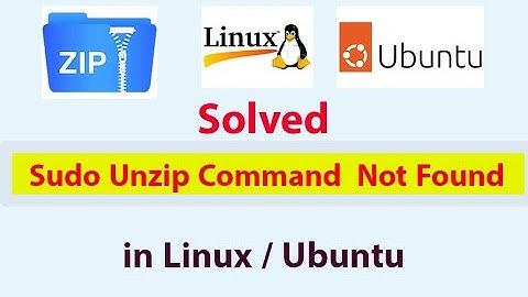 Fixed | Unzip command not found in Linux / Ubuntu