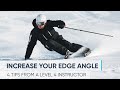 How to increase your edge angle  4 skiing tips from a pro