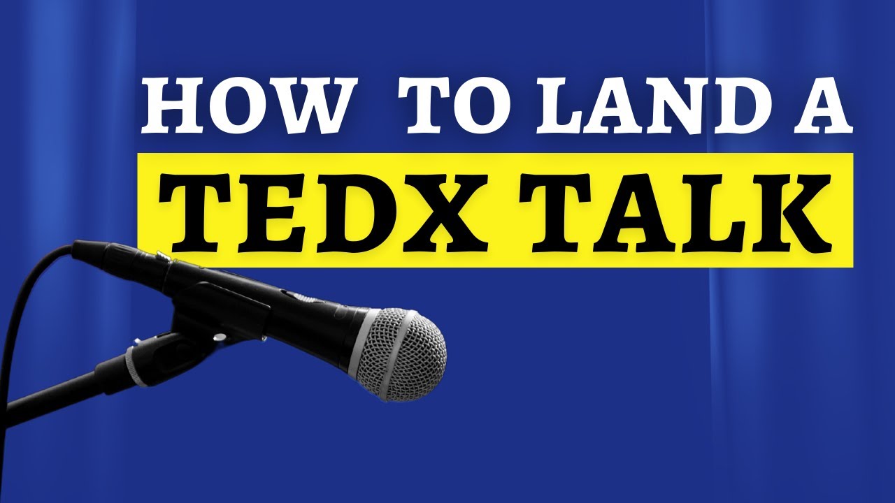 How To Land A TEDx Talk (Full Training) - YouTube