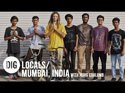 DIG BMX Locals - MUMBAI, INDIA feat. Joris Coulomb