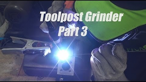 Toolpost Grinder Part 3/4