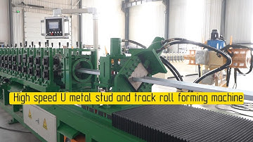 High speed U metal stud and track roll forming machine