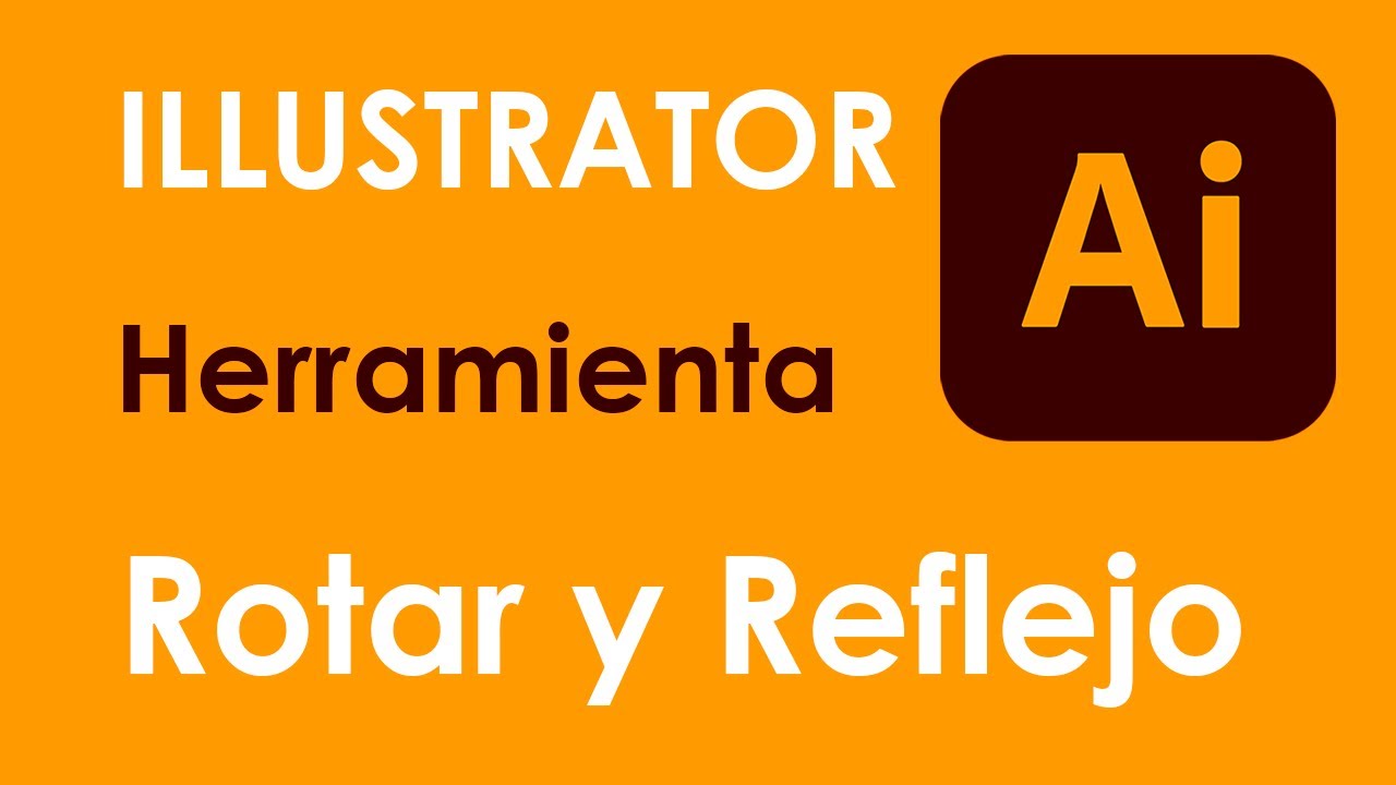 Herramientas de Rotar y Reflejo de Adobe Illustrator - YouTube