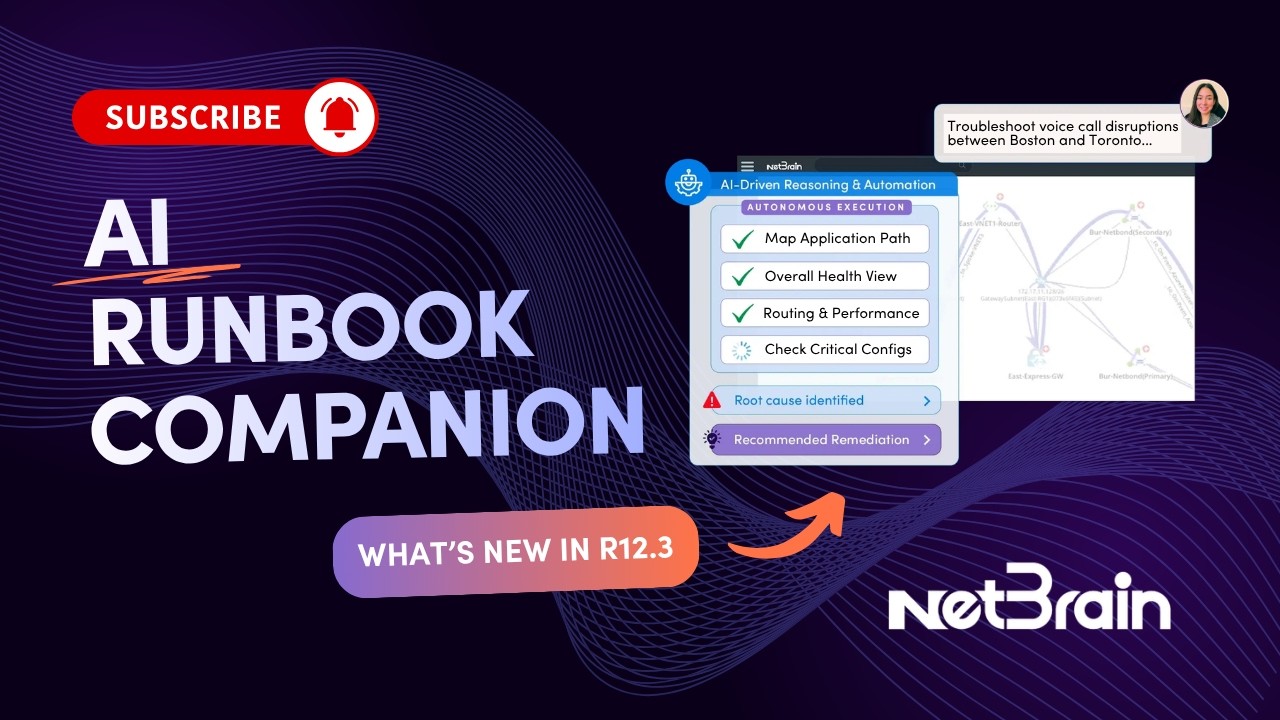 NetBrain 12.3: Stop Interpreting Data. Start Diagnosing with AI Runbook ...