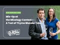 Test of Thyme #33: Mix-Up at the Mixology Contest - A Test of Thyme Blunder Tale