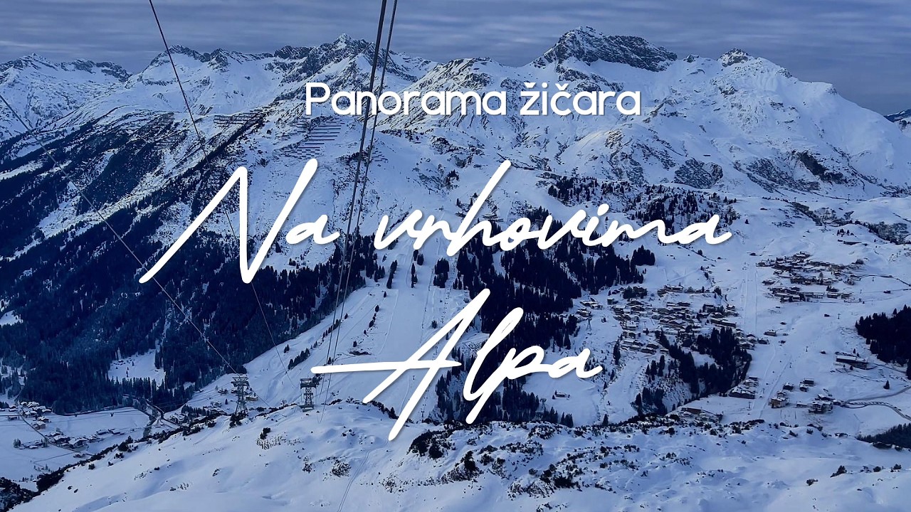 NA VRHOVIMA ALPA - LECH AM ARLBERG