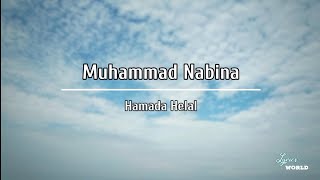 Muhammad Nabina - Hamada Helal Lyrics