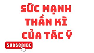 SỨC MẠNH THẦN THÁNH CỦA TÁC Ý