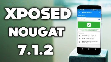 Xposed framework for nougat 7.1.2 official (100% working)