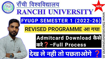 Ranchi University Fyugp Semester 1 Revised Exam Programme 2022-26 | How to download Ru Admitcard