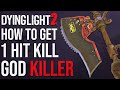 Dying light 2  how to get the godkiller weapon  1 hit kill weapon  still works 2023 