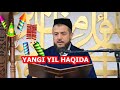 YANGI YIL HAQIDA | ЯНГИ ЙИЛ ХАКИДА ИСОКЖОН МУХАММАД ДОМЛА