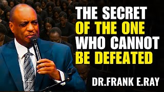 Dr. Frank E. Ray Sermons  - God Revealed the Truth That Will Make You Cry