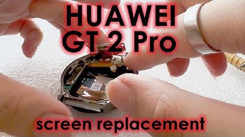 Huawei GT 2 Pro screen replacement