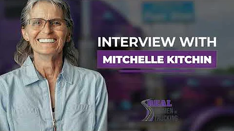 REAL Women In Trucking - Michelle Kitchin Interview