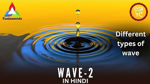 Different types of waves || Waves in hindi - 2 || #Fundamentals