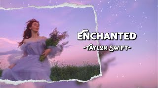 Video thumbnail of "Enchanted - Taylor Swift (Lyrics & Vietsub)"