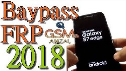 Bypass FRP Samsung S7 Edge SM-G935F 2018 💯%