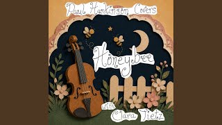 Honeybee (Violin & Piano Wedding Version) - Paul Hankinson Covers, Clara Tietz