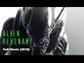 ALIEN: Revenant (FULL MOVIE) (2018)
