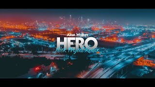 Slow Remix !!! Alan Walker \u0026 Sasha Alex Sloan - HERO (Nick Project Remix)