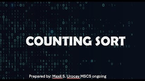Counting Sort (Description, Steps, Time and Space Complexity)
