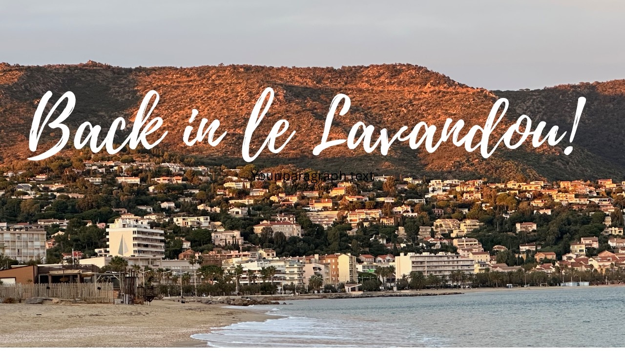 Back in Le Lavandou!