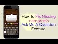 How To Fix Missing Instagram's "Ask Me A Question" Feature || iOS