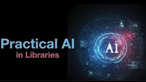AI and the Future of Libraries