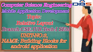 Relative Layout | Mobile application Development | Computer Science Engineering | Online Education