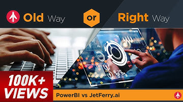 Power BI vs JetFerry.ai  -  Old way or the Right way? | JetFerry.ai