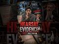 Hearsay Evidence Explained PT - 5 #hearsayevidence #evidence #typesofevidence #indianlawsystem #fact
